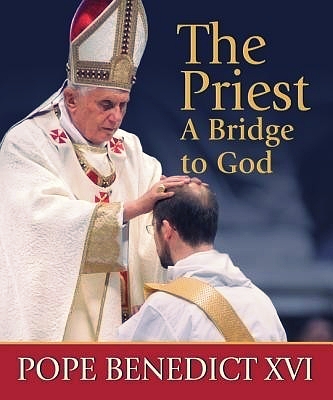 Le prêtre, 'pont' entre Dieu et le monde - Pape Benoît XVI